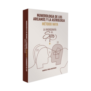 Numerología de los Arcanos y la Astrología – Método Naya – La Radiografía del Ser