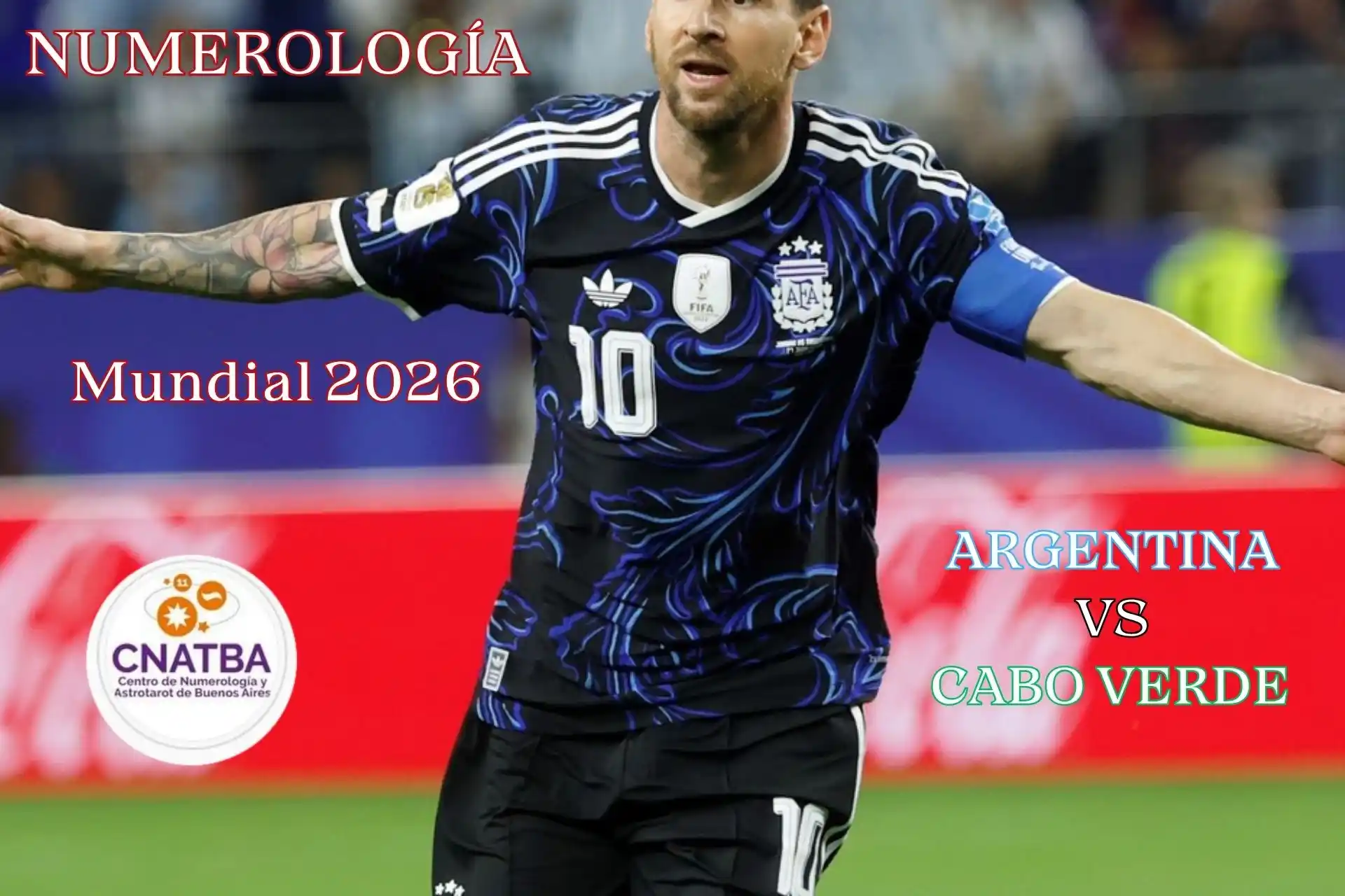 Lee más sobre el artículo CLARIN – Mundial 2026: qué anuncia la numerología para la Selección Argentina antes de enfrentar a Cabo Verde